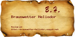 Brauswetter Heliodor névjegykártya